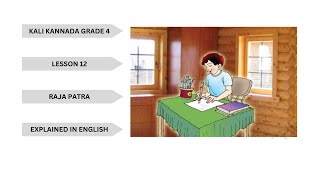 KALI KANNADA GRADE 4 LESSON 12 RAJAA PATRAರಜಾ ಪತ್ರ Explained in ENGLISH [upl. by Anna-Diana]