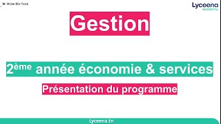 2ème année Economie Gestion  Gestion  Présentation du programme [upl. by Menken]