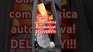 Ganhe 💰 com estética automotiva Delivery [upl. by Adlog]