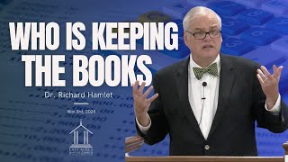 Dr Richard Hamlet  Who Is Keeping the Books  November 3rd 2024 [upl. by Ellenahs]