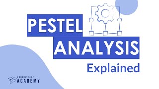 The PESTEL Analysis Explained  External Analysis Course [upl. by Yrian309]