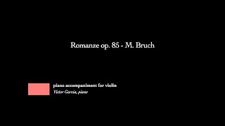 Romanze op 85  M Bruch PIANO ACCOMPANIMENT FOR VIOLIN [upl. by Pedroza]