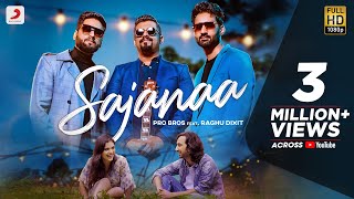 Sajanaa Official Video  Pro Bros  Raghu Dixit  Love Song 2021 [upl. by Milks]