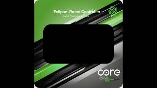 CORE Eclipse Room Controller [upl. by Franza979]