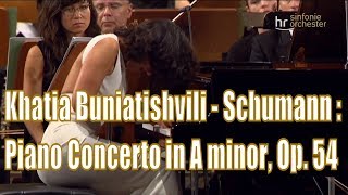 Khatia Buniatishvili  Schumann Piano Concerto in A minor Op 54 [upl. by Uokes]