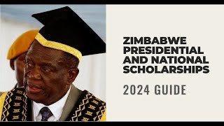 Zimbabwe Presidential and National Scholarships 2024 Guide [upl. by Annig757]