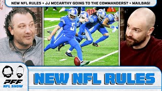 2024 New NFL Rules  JJ McCarthy going to the Commanders  Mailbag  PFF NFL Show [upl. by Adnovaj]