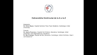 04112024 Extrasistòlia Ventricular de la A a la Z [upl. by Atikal725]