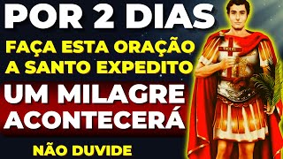 ORAÇÃO FORTE do MILAGRE URGENTE de SANTO EXPEDITO 🙏 FAÇA e RECEBA🙌 [upl. by Mclaurin]