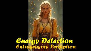 Energy Detection Energy Sense Extrasensory Perception [upl. by Eahc]