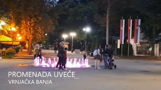 Uveče na Promenadi Vrnjačka Banja FotoVoja Vrnjacka Banja [upl. by Cliffes563]