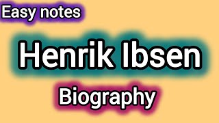 quotHenrik Ibsenquot quotBiographyquot easy explanation Englishers310 [upl. by Aluin]