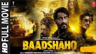 BAADSHAHO  Full Hindi movie Ajay Devgan  Imran Hashmi bollywoodmovies hindimovie viralvideo [upl. by Chance]