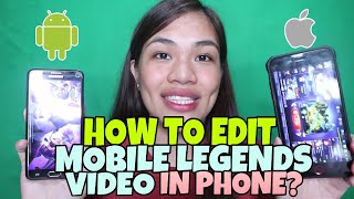 PAANO MAGEDIT NG MOBILE LEGENDS VIDEO SA PHONE WITHOUT WATERMARK [upl. by Phalan]