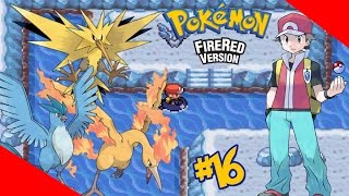 Pokémon FireRed 16  Capturando os 3 Pássaros Lendários Moltres Zapdos e Articuno [upl. by Notled107]