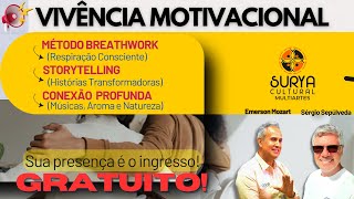 VIVÊNCIA MOTIVACIONAL  Surya motivacional [upl. by Aerdnat248]