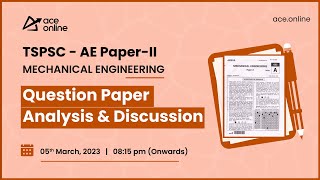 TSPSC AE Paper  II Mechanical Engineering  Question Paper Analysis amp Discussion  ACE Online Live [upl. by Devonna]