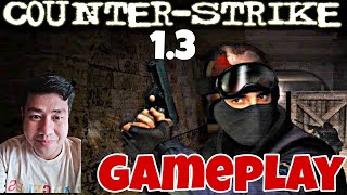 GAMEPLAY COUNTER STRIKE 13 NAGLARO KAMI NG CS 13 NI NATHAN AT NAMUGO KAMI NG ADDBOT [upl. by Sigvard412]