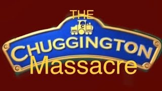 The Chuggington massacre poster [upl. by Asilrak]