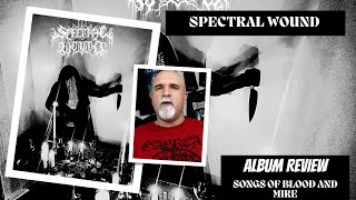 Spectral Wound  Songs of Blood and Mire Album Review [upl. by Mcnally]