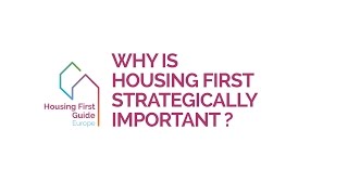 Why is Housing First Strategically Important [upl. by Ardell]