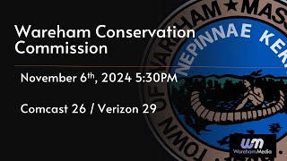 Wareham Conservation Commission 11624 [upl. by Nilac337]