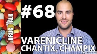 VARENICLINE CHANTIXCHAMPIX  PHARMACIST REVIEW  68 [upl. by Antipus]