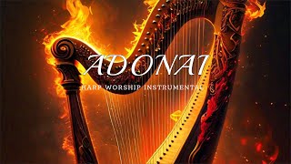 Prophetic Warfare Harp Instrumental WorshipADONAIFor Meditation Sleep amp Studying [upl. by Yanttirb]