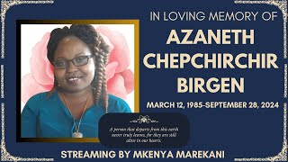 Funeral Service of Azaneth Chepchirchir Birgen [upl. by Rieger]