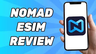 Nomad eSim Review 2024  Is it Worth it [upl. by Buffum]