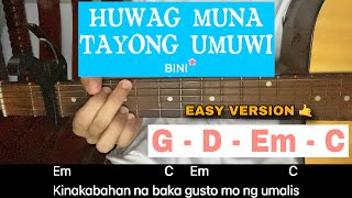 Huwag Muna Tayong Umuwi  BINI  Easy Guitar Tutorial 4 Easy Chords [upl. by Jit]