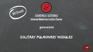 Solitary Pulmonary Nodules with Dr Wiese [upl. by Jemena508]