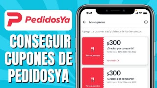 Cómo CONSEGUIR Cupones De Pedidosya  Ganar Cupones Pedidosya 2024 [upl. by Boaten]