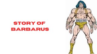 Marvel Villains Barbarus [upl. by Eytteb]