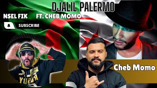 Djalil Palermo  Nsel Fik ft Cheb Momo  Moroccan Reaction [upl. by Rosy]