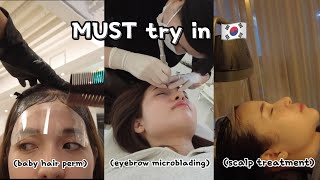 Must try in Korea eyebrow microblading scalp treatment baby hair perm [upl. by Amick]