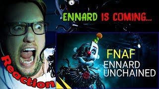 ENNARD UNCHAINED  Five Nights at Freddys Animation REACTION  NO STRINGS ON ME [upl. by Nihi]