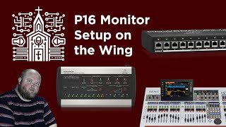 Behringer Pro Tips Effortless P16 Monitor Setup on the Wing [upl. by Waers]