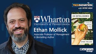 CoIntelligence Wharton Prof Ethan Mollick on Collaboration Between Humans amp AI  Technovation 860 [upl. by Liddy]