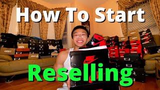 How To Start Reselling Sneakers Complete Guide [upl. by Valenba]