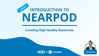 Introduction to Nearpod Curating HighQuality Resources [upl. by Selassie]