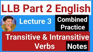 LLB Part 3 English  Transitive Verbs amp Intransitive Verbs Difference explained with Examples [upl. by Lomaj]