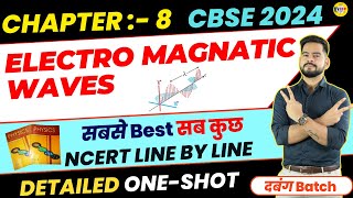 CBSE 2024 PHYSICS  Complete Electromagnetic Waves in one shot  Class 12 Physics  Sachin sir [upl. by Fleur]