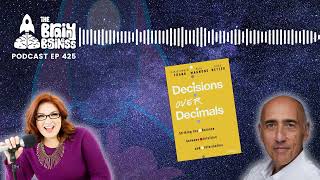 Decisions Over Decimals Insights from Christopher Frank  The Brainy Business ep 425 [upl. by Bywaters95]