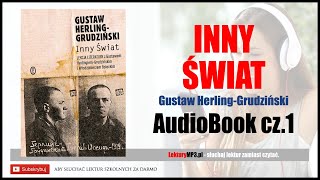 INNY ŚWIAT Audiobook MP3 🎧 cz1  G HerlingGrudziński zapiski sowieckie  Lektury Szkolne [upl. by Silvester]