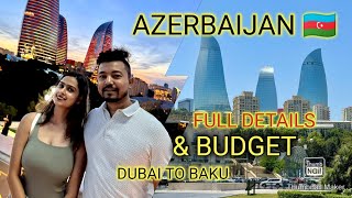 DUBAI TO AZERBAIJAN🇦🇿 BAKU  Wizz Air REVIEW  VISA SIM APP CAB CURRENCY BUDGET FULL DETAILS [upl. by Ilyse116]