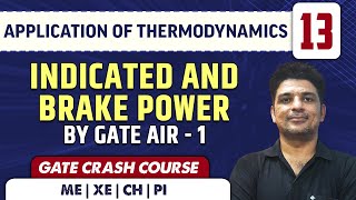 Application of Thermodynamics 13 l Indicated and Brake Power l ME  GATE Crash Course [upl. by Vowel839]