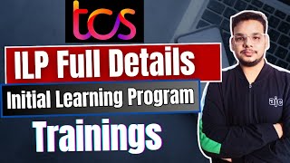 What is TCS ILP  TCS ILP Details  TCS Initial Learning Program TCS ILP Training Process amp Xplore [upl. by Vera237]