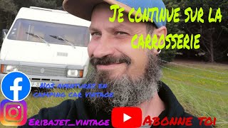 On continue les travaux de carrosserie du camping car 2 [upl. by Filipe297]