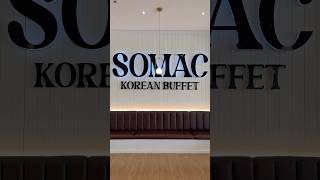 Somac Korean Buffet [upl. by Dincolo]